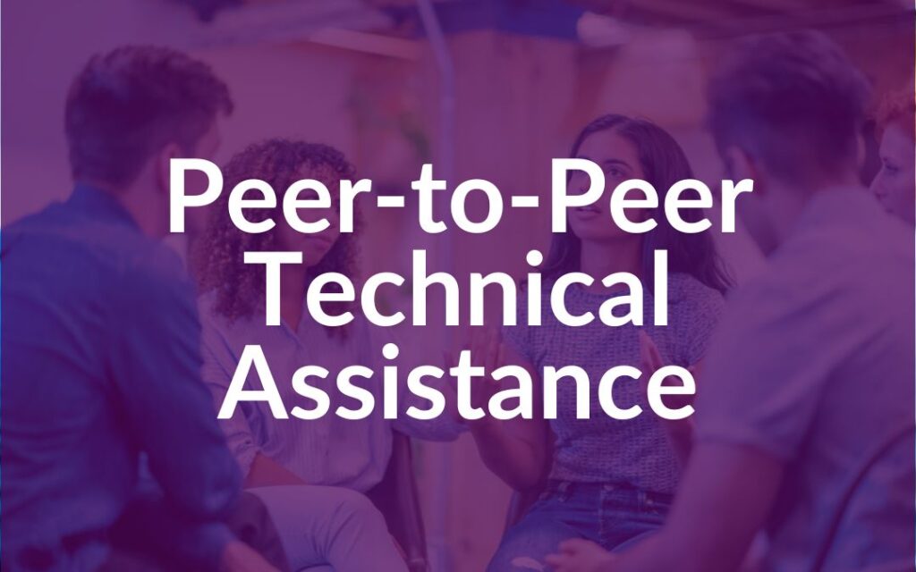 Peer-to-peer Teachnical Assistance